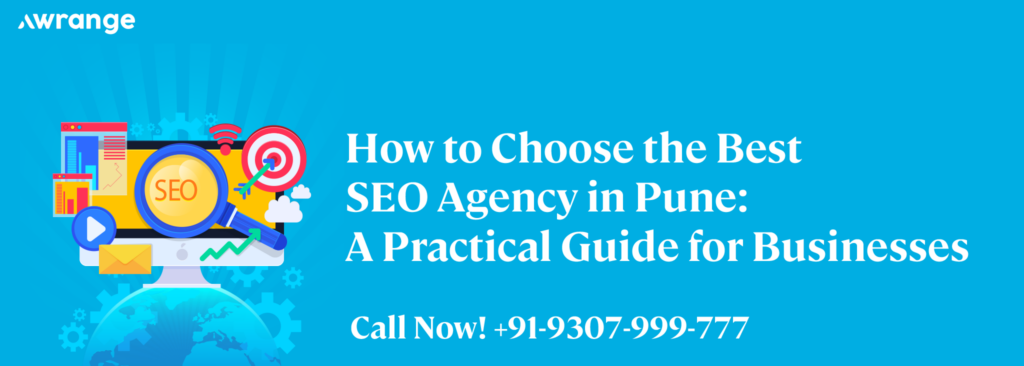 How to Choose the Best SEO Agency in Pune A Practical Guide for Businesses